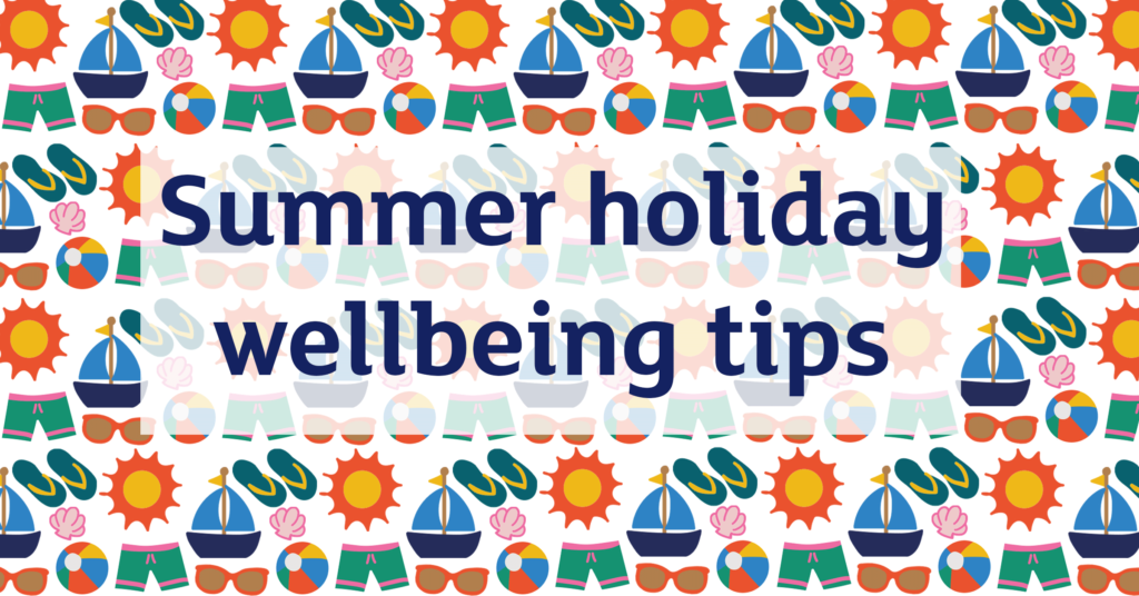 Title reads: Summer holiday wellbeing tips. The background is a repeating pattern made up of illustrated items (shorts, a boat, a shell, a beachball, some sunglasses, a pair of flip flops, and the sun). 