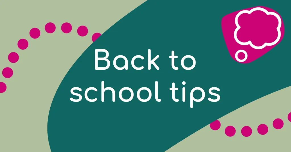 Back to school tips. There’s a line drawing of a thought bubble.